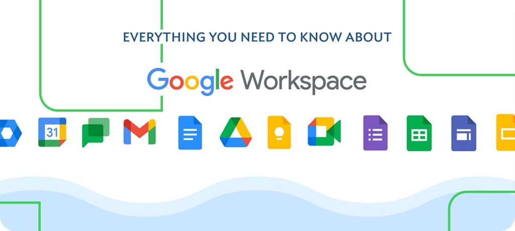 What is Google Workspace and How It Helps Your Business